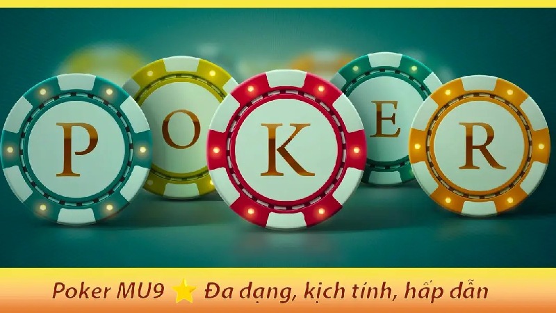 Game poker siêu hot tại Mu9