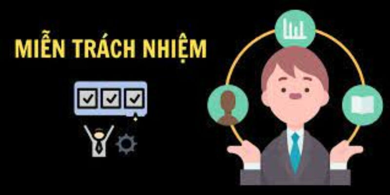 Những trường hợp miễn trừ trách nhiệm cơ bản